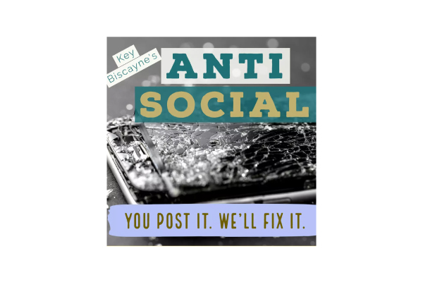 Key Biscayne's Anti-Social Podcast | You post it. We'll fix it.